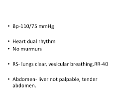 Spleen palpable (10cm below costal margin, firm, smooth border, non tender, well defined border). Dengue Case Scenario