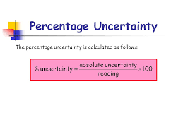 How To Calculate Percentage Uncertainty Students Help Center