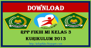 Jun 19, 2021 · selain itu, sebanyak 97.692 rpp telah dibagikan oleh guru seluruh indonesia dan deretan rpp ini telah diakses sebanyak hampir 100 juta kali dan diunduh sebanyak lebih dari 25 juta kali. Download Rpp Fikih Mi Kelas 3 Kurikulum 2013 Info Gtk Ku