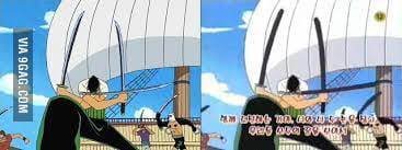 While this habit of making drastic changes would eventually lead to the company's downfall, it's hard to forget the way 4kids treated the anime that were trusted with. Another One Piece 4kids Dub 9gag