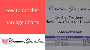 How Much Yarn Do I Need Crochet Yardage Chart Reference Material