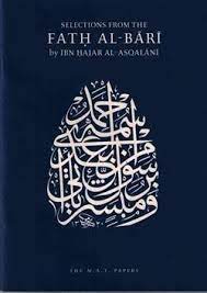 Considered his magnum opus, it is the most celebrated hadith commentary. Selections From Fath Al Bari Al Asqalani Ibn Hajar 9781902350042