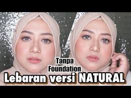 Make Up Lebaran Idul Fitri 2019 Versi Natural Tanpa Foundation Irma Melati Youtube Contouring And Highlighting Mattifying Primer Eyebrow Pencil