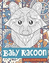 Everyone looking for happy family of masquerade racoon colouring pages. Amazon Com Baby Racoon Adult Coloring Book 9798637876129 Golden Alia Books