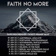 A mosh bit production crafted with in berlin. Faith No More Summer European Tour Rescheduled To 2022 Nextmosh