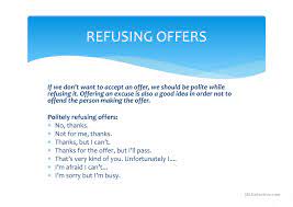 _______the suitable respond to complete the dialogue is …. Accepting Refusing Offers English Esl Powerpoints For Distance Learning And Physical Classrooms