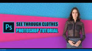To edit the photo anyway, we need to know which photo editing application is the best. See Through Clothes In Photoshop Tradexcel Graphics Tradexcel Graphics