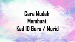 Selain itu, anda tidak ingin mengeluarkan biaya untuk menyewa desainer atau pergi ke toko cetak untuk membuat anda sekarang telah belajar cara membuat kartu bisnis yang menggunakan dua metode yang terpisah. Cara Mudah Membuat Kad Id Guru Murid Raihan Jalaludin S Blog