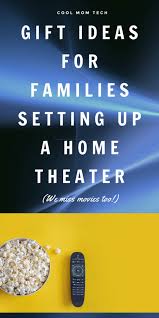 Seriously, there's even something in here your baby cousins or your cousin's babies (i think those are called once. 6 Gift Ideas For Families Setting Up A Home Theater This Year