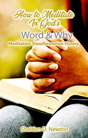 Letting the word of god dwell in our lives. How To Meditate In God S Word Why Meditation Transformation Victory Kindle Edition By Newton Sheldon Religion Spirituality Kindle Ebooks Amazon Com