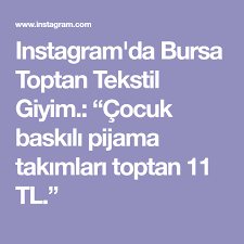 Instagram Da Bursa Toptan Tekstil Giyim Cocuk Baskili Pijama Takimlari Toptan 11 Tl In 2020