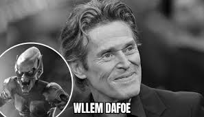 Willem Dafoe has passed away