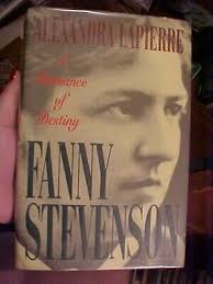 FANNY STEVENSON: ROMANCE OF DESTINY; Biog Wife of Robert Louis (1995