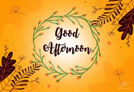 Good Afternoon Show Restraint And Stay Safe In 2021 Good Afternoon Afternoon Quotes Afternoons