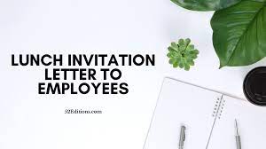 I was wondering if you would like to catch up tomorrow afternoon for lunch. Lunch Invitation Letter To Employees Free Letter Templates