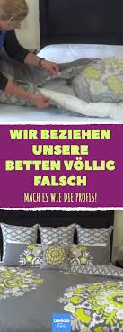 Wir Alle Machen Einen Grossen Fehler Wir Beziehen Unsere Betten Vollig Falsch Mach Es Wie Die Profis Betten Mit Rollmops Trick Tipps Tricks Tipps Und Tricks