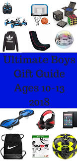 Birthday Gift Ideas For Boys Age 10 Ultimate Boys Gift Guide Updated For 2018 Perfect Gifts For Those Hard To Buy For Tween B Tween Boy Gifts Christmas Gifts For Boys Birthday Presents For Teens