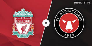 Champions league preview, 101 great goals predictions & betting odds. Liverpool Vs Fc Midtjylland Prediction And Betting Tips Mrfixitstips