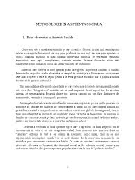 Serviciul de asistenta sociala comunitara are drept scop prestarea asistentei sociala la nivel de comunitate pentru prevenirea si depasirea situatiilor de dificultate la nivel de. 1 Rolul Observatiei In Asistenta Sociala