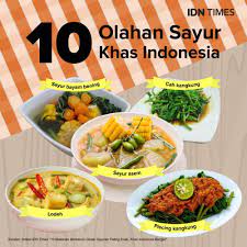Aneka olahan sayur resep masakan sayur bayam jagung muda. 10 Makanan Berbahan Dasar Sayuran Paling Enak Khas Indonesia Banget