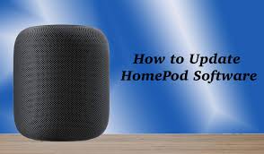 How To Update Homepod Software Manually