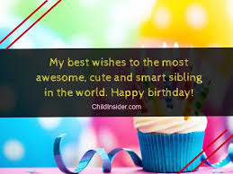 Funny birthday wishes for big sister quotes. 40 Funny Birthday Wishes For Younger Brother From Sister Child Insider