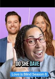 Dave and his SISTER need to have several seats!!! #loveisblindseason8  #netflix #fyp