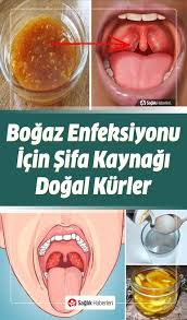 Bogaz Enfeksiyonu Neden Olur Belirtileri Neler Ne Iyi Gelir Sifali Bitkiler Hastalik Dogal Saglik Dogal Bitki