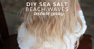 With no heat at all, sea salt spray transforms fine, limp hair, creating body and volume which looks effortlessly chic. Diy Sea Salt Beach Waves Texture Spray Fabulessly Frugal