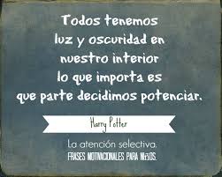 Maybe you would like to learn more about one of these? 10 Frases Motivacionales Para Ninos Atencion Selectiva