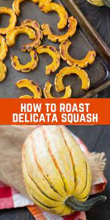 How To Cook Delicata Squash Easy Roasting Method With Video Recipe Delicata Squash Recipe Recipes Delicata Squash