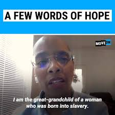 "I am the great-grandchild of a woman who was born into slavery... And if  they didn't give up, I have absolutely no excuse to give up and to fight  even in the midst of a culture of death for the life ...