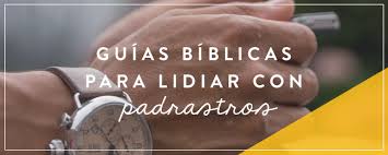 Nuestro padre bueno y poderoso. Guias Biblicas Para Lidiar Con Padrastros Joven Verdadera Blog Aviva Nuestros Corazones