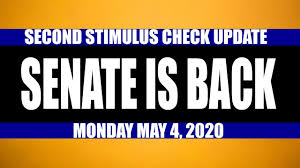 Second Stimulus Check And Stimulus Package Update May 4 2020 Is A Second Round Coming Youtube