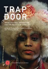 Trap Door: Trans Cultural Production and... book by Morgan M. Page