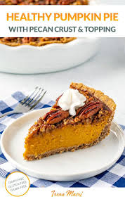 Pumpkin Pie With Pecan Crust Topping Gluten Free Dairy Free Paleo Recipe In 2020 Pumpkin Pie Savory Pumpkin Recipes Paleo Recipes Dessert