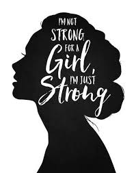 Black And White Woman Silhouette Feminist Quote Print I M Not Strong For A Girl Black Etsy Feminist Quotes Quote Prints Woman Quotes