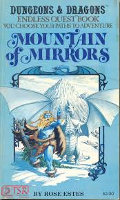 Dungeons Dragons Endless Quest Books Mountain Of Mirrors Was My Favorite As Dungeons And Dragons Dungeons And Dragons Art Advanced Dungeons And Dragons