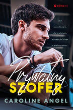 Prywatny szofer Caroline Angel. Książka, ebook, audiobook