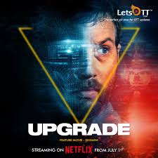 So many titles, so much to experience. Letsott Global On Twitter If You Loved Theinvisibleman 2020 Wait And Check Out The Director Leigh Whannel S 2018 Film Upgrade Coming To Netflix On 1st July Whannel Is Also The Writer