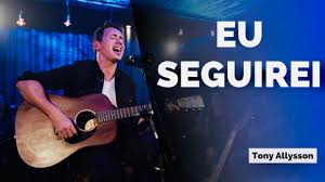 Posted 5 years ago 5 years ago. Eu Seguirei Tony Allysson Cd Espirito Da Verdade Youtube
