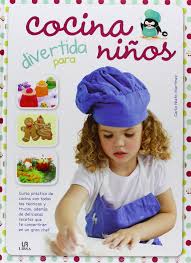 Distribuido en 7 lecciones, el curso de cocina con niños está dictado por la profesora alejandra feldman. Cocina Divertida Para Ninos Miniactividades Spanish Edition Nieto Martinez Carla 9788466225403 Amazon Com Books