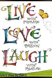 Rated 5 out of 5 stars. 27 3 Live Laugh Love My Mantra 3 Ideas Live Laugh Love Laugh Live Laugh Love Quotes