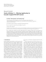 It has the unique experience of insurance. Study Of Robust Filtering Application In Loosely Coupled Ins Gps System Topic Of Research Paper In Mathematics Download Scholarly Article Pdf And Read For Free On Cyberleninka Open Science Hub