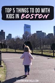 Top 5 Things To Do In Boston With Kids Everywhere With Ella Boston With Kids Boston Things To Do Boston Vacation
