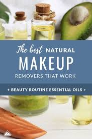 The 5 Best Natural Makeup Removers Natural Makeup Remover Makeup Remover Best Natural Makeup