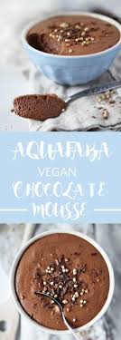 Aquafaba Chocolate Mousse 3 Ingredients Vegan And Glutenfree Vanillacrunnch Food Lifestyle Blogger Recipe Vegan Desserts Aquafaba Recipes Vegan Dessert Recipes