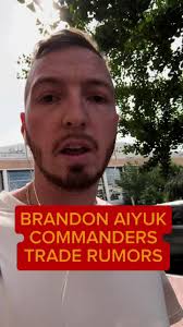 Brandon Aiyuk to Washington