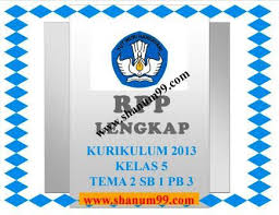 Maybe you would like to learn more about one of these? Rpp K13 Kelas 5 Tema 2 Subtema 1 Pembelajaran 3 Shanum99 Com