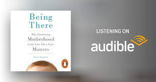 Being There by Erica Komisar - Audiobook - Audible.com.au